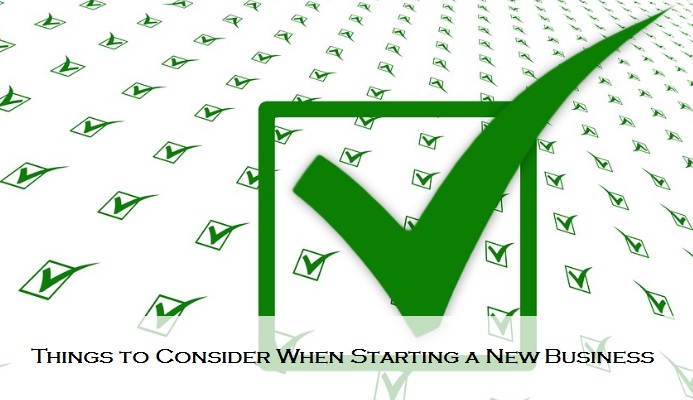 Things to Consider When Starting a New Business