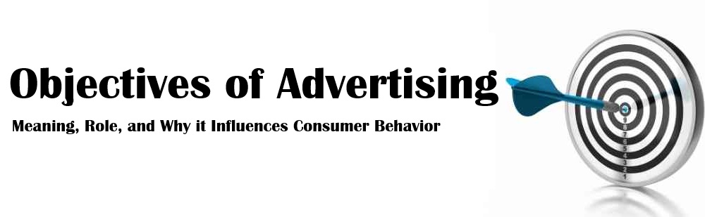 Objectives of Advertising