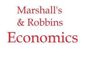 Marshall's & Robbins Economics Definition