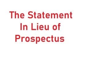 The Statement In Lieu of Prospectus